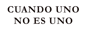 cuandounonoesuno